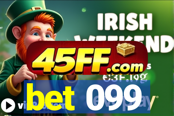 bet 099
